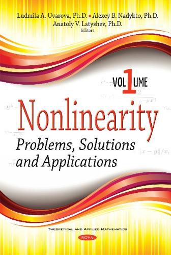 Cover image for Nonlinearity: Problems, Solutions and Applications -- Volume 1