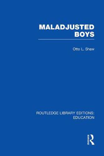 Cover image for Maladjusted Boys (RLE Edu M)