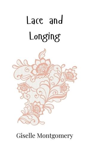 Cover image for Lace and Longing