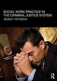 Cover image for Social Work Practice in the Criminal Justice System