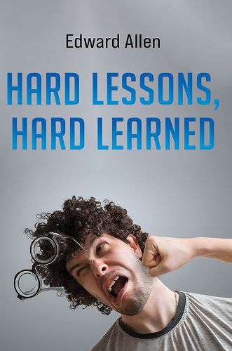Cover image for Hard Lessons, Hard Learned