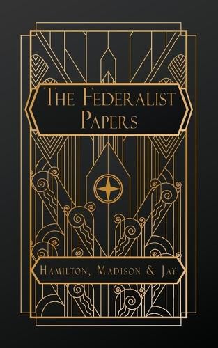 The Federalist Papers