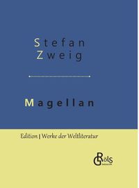 Cover image for Magellan: Der Mann und seine Tat - Gebundene Ausgabe