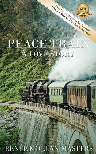 Cover image for Peace Train, A Love Story