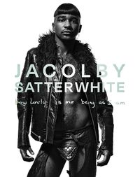 Cover image for Jacolby Satterwhite: How Lovly Is Me Being as I Am