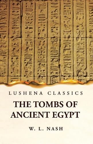 Cover image for The Tombs of Ancient Egypt