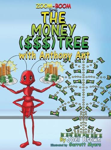 The Money ($$$) Tree With Anthony Ant