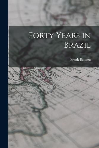 Cover image for Forty Years in Brazil