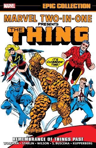 Marvel Two-In-One Epic Collection: Remembrance of Things Past