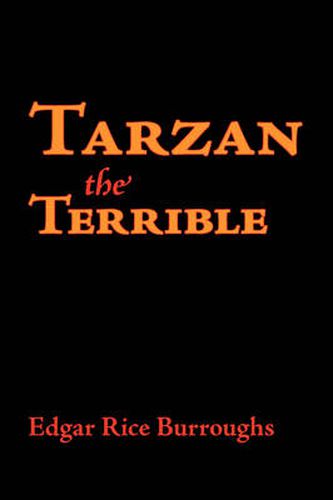 Cover image for Tarzan the Terrible, Large-Print Edition