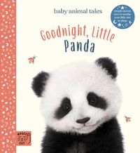 Cover image for Goodnight, Little Panda: Simple stories sure to soothe your little one to sleep