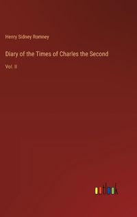 Cover image for Diary of the Times of Charles the Second