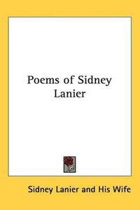 Cover image for Poems of Sidney Lanier