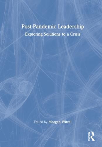 Cover image for Post-Pandemic Leadership: Exploring Solutions to a Crisis