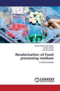 Cover image for Revalorization of Food processing residues