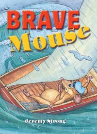 Cover image for Rigby Literacy Collections Take-Home Library Middle Primary: Brave Mouse (Reading Level 24/F&P Level O)