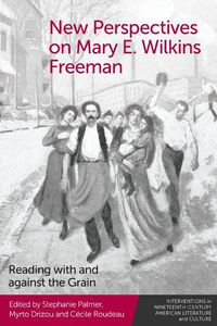 Cover image for New Perspectives on Mary E. Wilkins Freeman