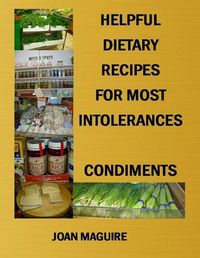 Cover image for Helpful Dietary Recipes For Most Intolerance Condiments