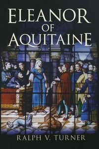 Cover image for Eleanor of Aquitaine: Queen of France, Queen of England