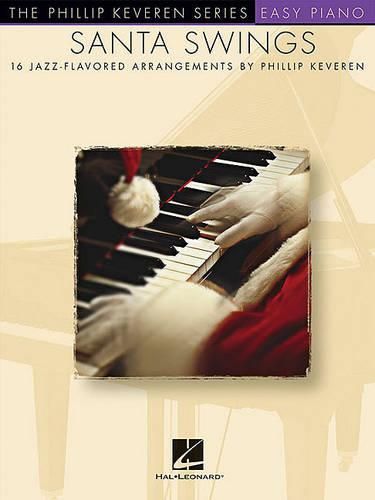 Cover image for Santa Swings: Easy Piano - the Phillip Keveren Series