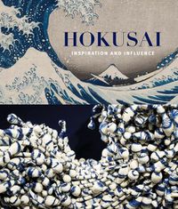 Cover image for Hokusai: Inspiration and Influence