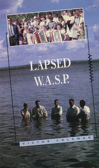 Cover image for Lapsed W.A.S.P.: Poems, 1978-89