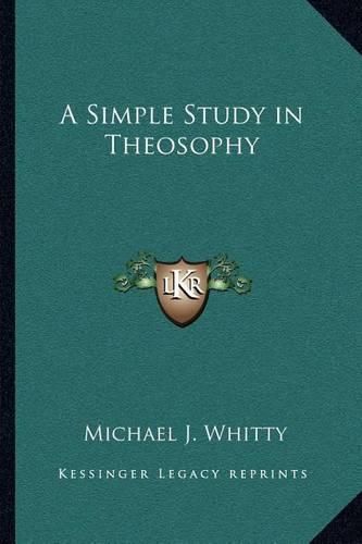 Cover image for A Simple Study in Theosophy