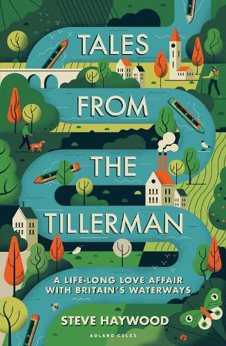 Cover image for Tales from the Tillerman: A Life-long Love Affair with Britain's Waterways