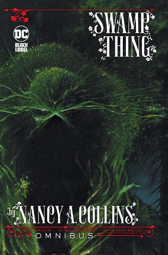 Cover image for Swamp Thing by Nancy A. Collins Omnibus: (New Edition)