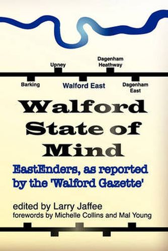 Cover image for Walford State of Mind: Eastenders as Reported by the Walford Gazette