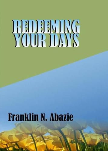 Cover image for Redeeming Your Days: Deliverance