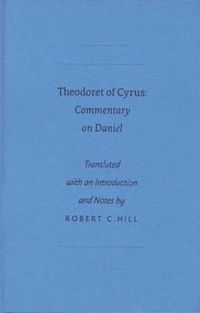 Cover image for Theodoret of Cyrus: <i>Commentary on Daniel</i>