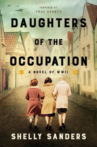 Cover image for Daughters of the Occupation: A Novel of WWII