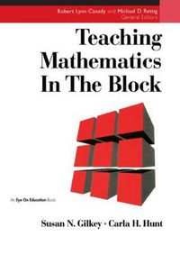 Cover image for Teaching Mathematics in the Block