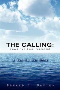 Cover image for THE CALLING (What the Lord Intended)