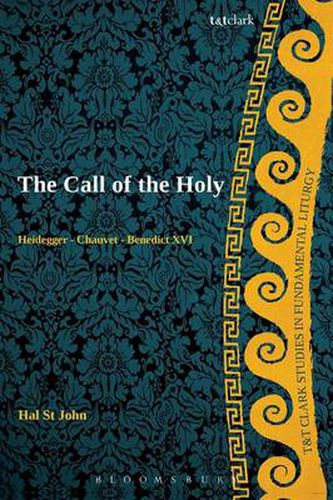 Cover image for The Call of the Holy: Heidegger - Chauvet - Benedict XVI