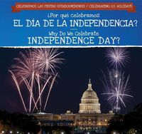 Cover image for ?Por Que Celebramos El Dia de la Independencia? / Why Do We Celebrate Independence Day?