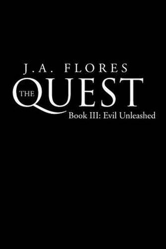 Cover image for The Quest: Book 3 - Evil Unleashed: Book III: Evil Unleashed