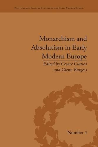 Cover image for Monarchism and Absolutism in Early Modern Europe