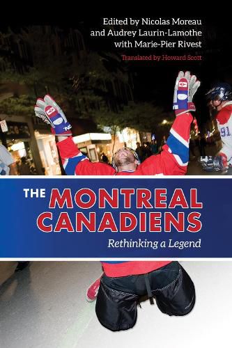 Cover image for The Montreal Canadiens: Rethinking a Legend