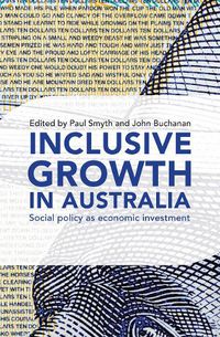 Cover image for Inclusive Growth in Australia: Social policy as economic investment