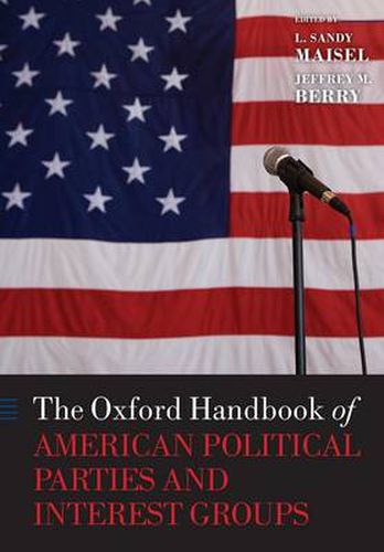 Cover image for The Oxford Handbook of American Political Parties and Interest Groups