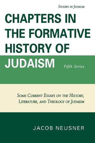 Cover image for Chapters in the Formative History of Judaism: Fifth Series