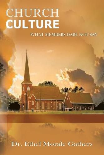 Cover image for Church Culture: What Members Dare Not Say