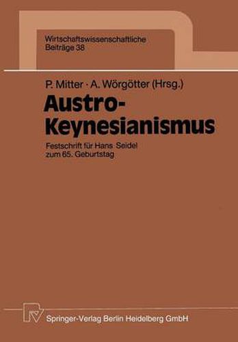 Austro-Keynesianismus: Festschrift fur Hans Seidel zum 65. Geburtstag