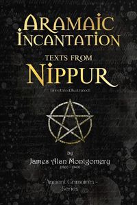 Cover image for Aramaic Incantation Texts From Nippur