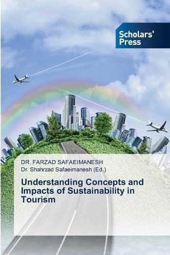 Cover image for Understanding Concepts and Impacts of Sustainability in Tourism