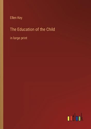 Cover image for The Education of the Child