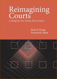 Cover image for Reimagining Courts: A Design for the Twenty-First Century