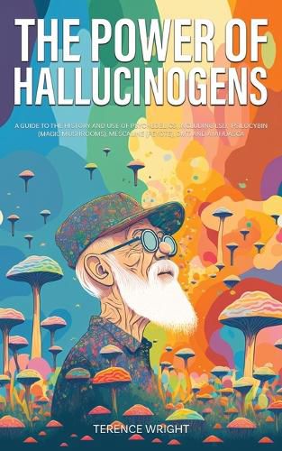 Cover image for The Power of Hallucinogens